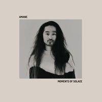 Amane - Moments of Solace