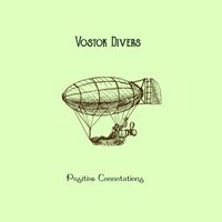 Vostok Divers - Positive Connotations