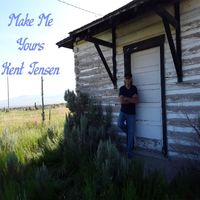 Kent Jensen - Make Me Yours (Explicit)