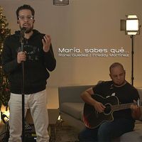 Ronel Guedez - María, Sabes Qué... (feat. Fredy Martínez)