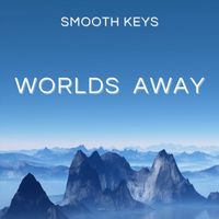 Smooth Keys - Worlds Away