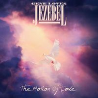 Gene Loves Jezebel - The Motion of Love (Re-Recorded)