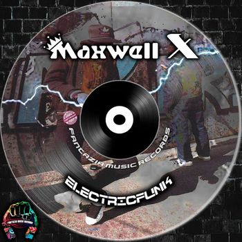 Maxwell X - Electricfunk