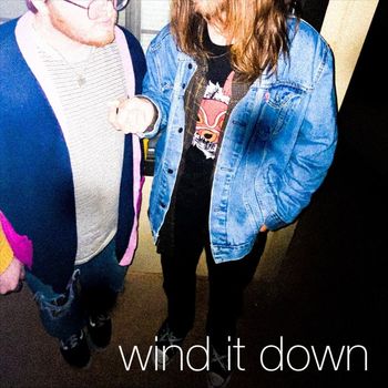 Winder - Wind It Down (Explicit)
