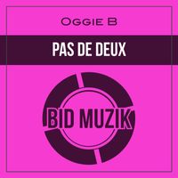 Oggie B - Pas De Deux