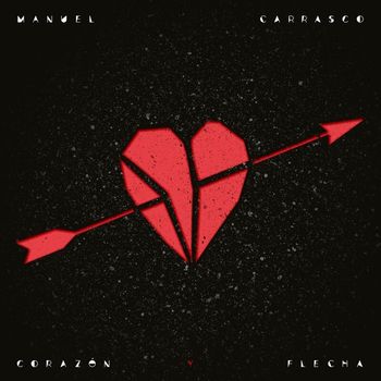 Manuel Carrasco - Corazón Y Flecha