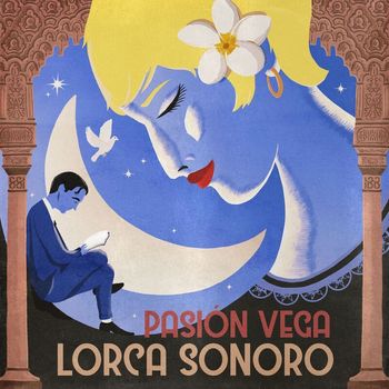 Pasión Vega - Lorca Sonoro