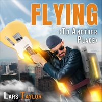 Lars Taylor - Flying (To Another Place)