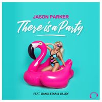 Jason Parker - There Is A Party