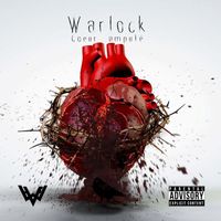Warlock - Coeur amputé (Explicit)