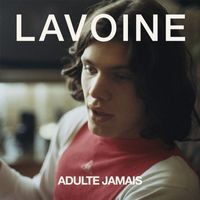 Marc Lavoine - Adulte jamais (Réédition)