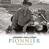 Johnny Hallyday - Pionnier