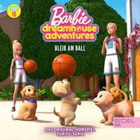 Barbie - Folge 16: Bleib am Ball (Das Original-Hörspiel zur TV-Serie)