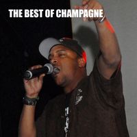 Champagne - The Best of Champagne (Explicit)