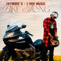 Jaybird - Bike Song - 1 Min Music