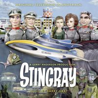 Barry Gray - Stingray (Original Television Soundtrack)