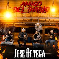 Jose Ortega - Amigo Del Diablo