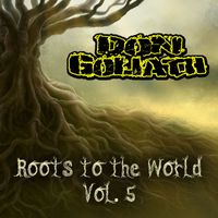 Don Goliath - Roots to the World, Vol. 5