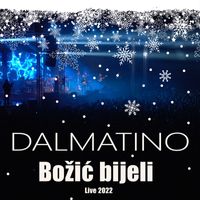 Dalmatino - Božić Bijeli (Live 2022)