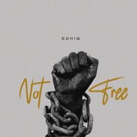 SoniQ - Not Free (Explicit)
