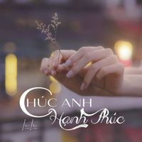 Li Li - Chúc Anh Hạnh Phúc
