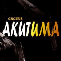 Cactus - Akutuma