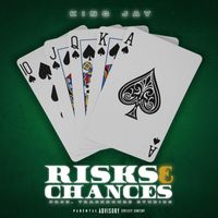 King Jay - Risks & Chances (feat. Kidd Kuda) (Explicit)
