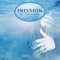 Agnes Yard - Infusion of Calmness