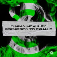 Ciaran McAuley - Permission to Exhale