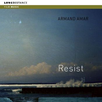 Armand Amar - Resist