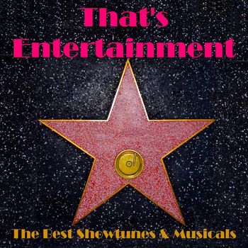 Various Artists - That's Entertainment: Best of Showtunes & Musicals