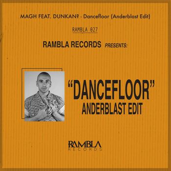 MAGH & Dunkan? - Dancefloor (Anderblast Edit)