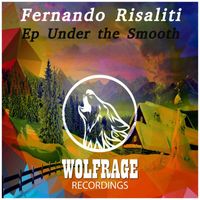 Fernando Risaliti - Ep Under the Smooth