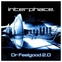 Interphace - Dr Feelgood 2 0 (Short radio)