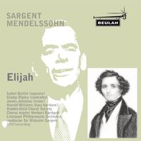 Sir Malcolm Sargent - Elijah
