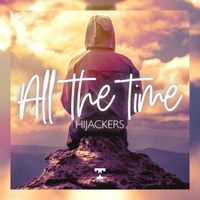 Hijackers - All The Time