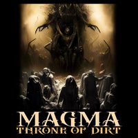 Magma - Throne of Dirt