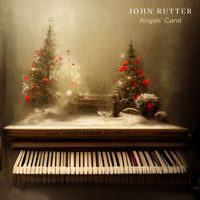 John Lenehan - John Rutter: Angels' Carol EP