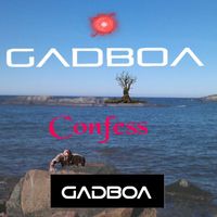 Gadboa - Confess (The Single)