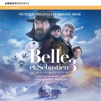 Armand Amar - Belle et Sebastien 3: Le dernier chapitre