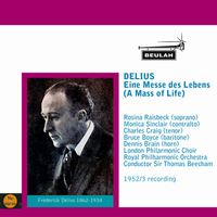 Sir Thomas Beecham - Delius: Eine Messe des Lebens