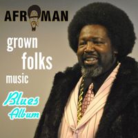 Afroman - Grown Folks Music (Blues Album)