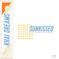 Khai Dreams - Sunkissed