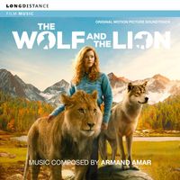 Armand Amar - The Wolf and the Lion