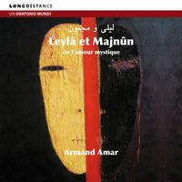 Armand Amar - Leyla et Majnûn