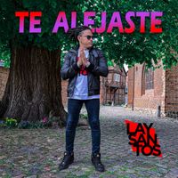 Lay Santos - Te Alejaste