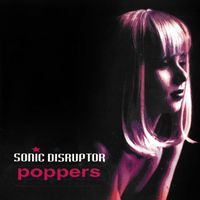 Sonic Disruptor - Poppers