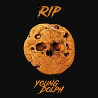 Rip - YOUNG DOLPH (Explicit)