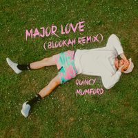 Quincy Mumford - Major Love (Blookah Remix)