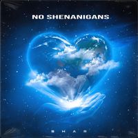 Shar - No Shenanigans